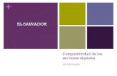 Competitividad de los servicios digitales · 2019. 10. 19. · Servicios digitales en la economía salvadoreña Paradoja: Poca información en el sector de la tecnología de Infomación.