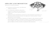 DiA DE LOS MUERTOS - medina502medina502.com/classes/laculture/presentaciones_2011_403.pdf · 2011. 11. 29. · DiA DE LOS MUERTOS ((antes de la conquista espanola)) .:. EI festival
