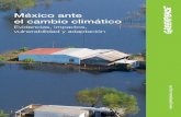 México ante el cambio climáticopaginas.facmed.unam.mx/deptos/sapu/wp-content/uploads/... · 2017. 9. 28. · México, la cumbre mundial de la Convención Marco de Naciones Unidas