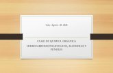 CLASE DE QUIMICA ORGANICA HIDROCARBUROS POLICICLICOS, ALCOHOLES Y FENOLES · 2020. 8. 20. · FENOLES • Los Fenoles son un tipo especial de Alcoholes en los que el Grupo Hidroxilo
