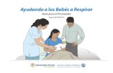 Ayudando a los Bebés a Respirar - UNAM...Ayudando a los Bebés a Respirar enseña a proveedores capacitados para la atención del parto cómo atender al recién nacido en el nacimiento.