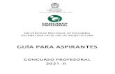 GUÍA PARA ASPIRANTES · 2021. 6. 25. · GUÍA PARA ASPIRANTES CONCURSO PROFESORAL 2021-II . Página 2 de 23 1. OBJETIVO Orientar a los aspirantes del Concurso Profesoral 2021-II
