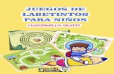 JUEGOS DE LABETINTOS PARA NIÑOS · 2021. 2. 17. · 2021. 2. 17. · juegos de labetintos para niÑos cuadernillo gratis. de educaciÓn . portal de educaciÓn