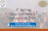 5° Historia Descubrimiento y Conquista de Chile · “Descubrimiento” y Conquista de Chile” Conquista de Chile por parte de Pedro de Valdivia 1540. Pedro de Valdivia, un insigne