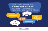 COMUNICACIÓN...de comunicación en contextos de crisis o emergencias relacionadas con movilidad humana, derivada de movimientos de gran escala y complejos, especialmente cuando el