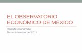 Observatorio Económico de Méxicoobservatorio.azc.uam.mx/inf/ecotri2011_no.3.pdf · 2012. 4. 27. · Introducción • El ritmo de expansión de la actividad económica mundial siguió