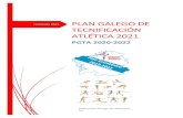 PLAN GALEGO DE TECNIFICACIÓN ATLÉTICA 2021 · 2021. 4. 7. · Xeral o, no seu defecto, á súa Comisión Delegada, o Plan Galego de Tecnificación para cada tempada. O PGTA, dentro