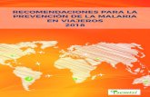 RECOMENDACIONES PARA LA PREVENCIÓN DE LA MALARIA EN … · Recomendaciones para la prevención de la malaria en viajeros 2018 6 Presentación y objetivos Uno de los objetivos de