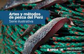 Artes y métodos de pesca del Perú - SPDA · 2021. 3. 18. · de artes de pesca (por ejemplo: redes de cerco, trampas, sedal y anzuelo), y cerca de 40 tipos secundarios o subniveles