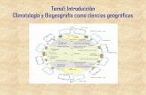 Tema1: Introducción Climatología y Biogeografía como ......TEMARIO GENERAL 1. Introducción: Climatología y Biogeografía como ciencias geográficas. 2. Componentes del sistema