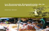 La Economía Extractivista de la Amazonia Norte Bolivianaagronegocios.catie.ac.cr/images/pdf/Extractivismo... · 2015. 11. 19. · de PFNM podrían aumentar el valor de los bosques