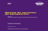 Manual de servicios de aeropuertos - OPAIN DOC 9137 PARTE... · Doc 9137 . AN/898 . Parte 3 . Manual de servicios . de aeropuertos _____ Parte 3 . Control y reducción del peligro