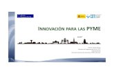 INNOVACIÓN PARA LAS - CDTIeshorizonte2020.cdti.es/recursos/doc/eventosCDTI/7...Desarrollo de la estrategia de Innovación 10 Evidencia en innovación para mejorar su soporte. Observatorio