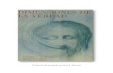 (Traducido del portugués por Juan A. Durante)akardec.com/libro/Dimensiones_verdad.pdf · 2017. 6. 15. · Oportunidades nuevas, otros rumbos y caminos especiales surgieron, entonces,