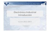 Electrónica Industrial Introducción · 2020. 6. 12. · sistemas industriales de fabricación y proceso y en los dispositivos, sistemas y equipos manufacturados. Clásicamente se