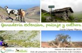 Ganadería extensiva, paisaje y cultura - Mallata · 2021. 8. 3. · del paisaje . La ganadería y la fauna silvestre: viejas conocidas . La ganadería extensiva es la herramienta