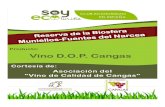 Asociación del Vino de Calidad de Cangas · Productos de la Reserva de la Biosfera Muniellos – Fuentes del Narcea Vino D.O.P. Cangas Asociación del “Vino de Calidad de Cangas”