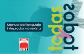 Manual del lenguaje - CGTcgt-cyl.org/IMG/pdf/Manual_no_sexista_definitivo_3_para... · 2013. 10. 30. · Secretaría de Comunicación. CGT C/ Sagunto, 15, 1º 28010 : Madrid spcc.cgt@cgt.org.es