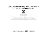 GEOGRAFIA HUMANA I ECONDMICA 2 - GBV · 2013. 7. 16. · GEOGRAFIA HUMANA I ECONDMICA 2 HUP Dolors Freixenet Professora d'Humanistica a I'IJ.P. "Esteve Terrades» (Cornella) Lurdes