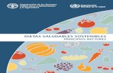 Dietas saludables sostenibles - Food and Agriculture Organization · 2021. 7. 14. · constituyen las “Dietas Saludables Sostenibles” en un momento en que el debate sobre la sostenibilidad