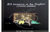 EL TEATRE A LA SAFOR · 2017. 3. 2. · El duque de Gandía. A Oliva, el quadre artístic de Coros y Danzas de la Secció Femenina, va organitzar, durant tota la dècada dels quaranta,