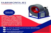 ventilador centrifugo - fabrimontajes.com · VENTILADOR CENTRIFUGO Velocidad (rpm) de (900 - 1400). Intensidad (A) de (1 - 6). Caudal (m^3/h) de (1400 - 4500). Peso (kg) de (15 -