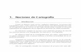 Nociones de Cartografía - UNAMdicyg.fi-c.unam.mx/~inggeomatica/docs/materiales/... · 2021. 1. 30. · 3 Domínguez García-Tejero, F.: Topografía General y Aplicada, Madrid, 1991,