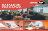 CATÁLOGO FORMATIVO - wakeupformacionFORMATIVO Somos un grupo de empresas comprometido con la formación y el desarrollo de los profesionales, con un equipo de docentes especializados