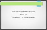 Sistemas de Percepción Tema 10: Modelos probabilísticos