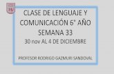 CLASE DE LENGUAJE Y COMUNICACIÓN 6° AÑO SEMANA 33