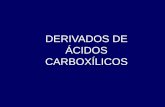 DERIVADOS DE ÁCIDOS CARBOXÍLICOS