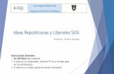 Ideas Republicanas y Liberales SXIX.