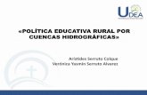 «POLÍTICA EDUCATIVA RURAL POR CUENCAS HIDROGRÁFICAS»