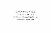 EXÁMENES 2021-2022 EDUCACIÓN PRIMARIA