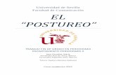 Universidad de Sevilla Facultad de Comunicación EL “POSTUREO”