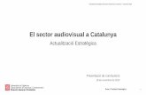 El sector audiovisual a Catalunya