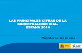 LAS PRINCIPALES CIFRAS DE LA SINIESTRALIDAD VIAL. ESPAÑA 2014