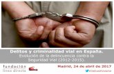 Delitos y criminalidad vial en España. - DGT
