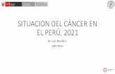 SITUACION DEL CÁNCECER EN EL PERÚ, 2021