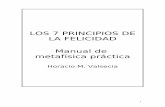 LOS 7 PRINCIPIOS DE LA FELICIDAD Manual de metafísica …