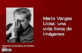 Mario Vargas Llosa: una vida llena de imágenes