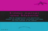 Cómo narrar una historia (Guías del escritor) (Spanish ...