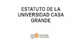 ESTATUTO DE LA UNIVERSIDAD CASA GRANDE