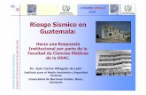Riesgo Sísmico en Guatemala - Universidad de San Carlos ...