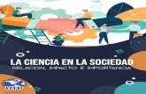 La Ciencia en la Sociedad: Relación, Impacto e Importancia