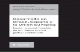 Desarrollo en Brasil, España y la Unión Europea