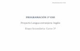 Proyecto Lengua extranjera: Inglés Etapa Secundaria: Curso 3º