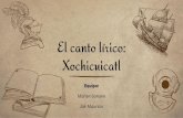 El canto lírico: Xochicuicatl