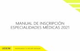 MANUAL DE INSCRIPCIÓN ESPECIALIDADES MÉDICAS 2021
