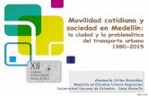 Movilidad cotidiana y sociedad en Medellín